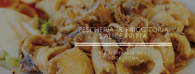 L'Alice Fritta - Pescheria e Friggitoria