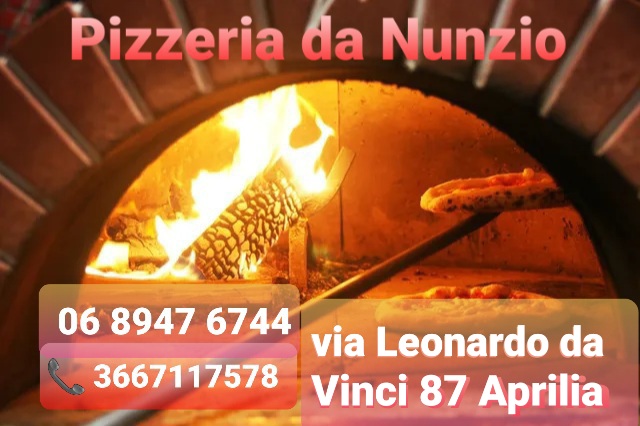 Opinii despre Pizzeria da Nunzio în Aprilia - Ristorazione