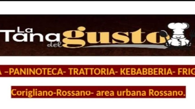 Pizzeria - Trattoria " La Tana Del Gusto" - Corigliano-Rossano